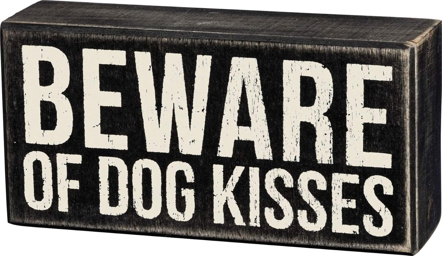 Primitives by Kathy Rustic Wooden Decor Sign - 'Beware of Dog Kisses' - Office/Farmhouse Decor, Dog Lovers Gift, 5""